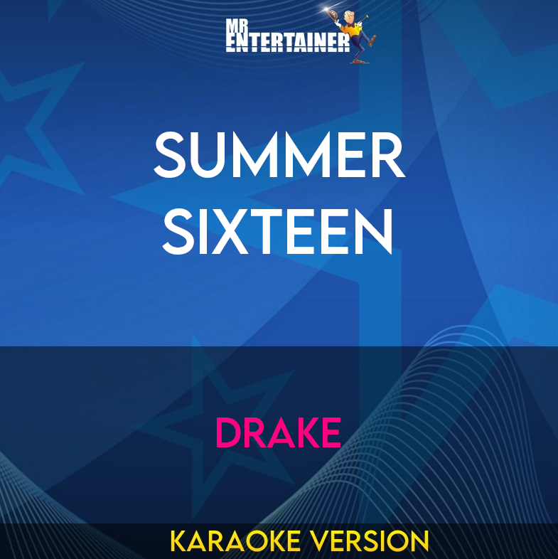 Summer Sixteen - Drake (Karaoke Version) from Mr Entertainer Karaoke