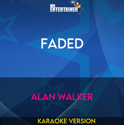 Faded - Alan Walker (Karaoke Version) from Mr Entertainer Karaoke