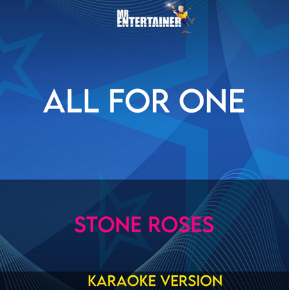 All For One - Stone Roses (Karaoke Version) from Mr Entertainer Karaoke