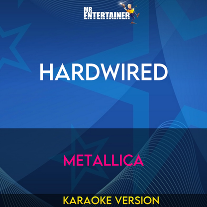 Hardwired - Metallica (Karaoke Version) from Mr Entertainer Karaoke