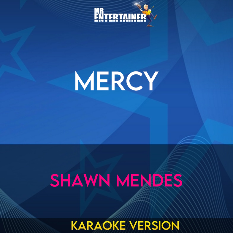 Mercy - Shawn Mendes (Karaoke Version) from Mr Entertainer Karaoke