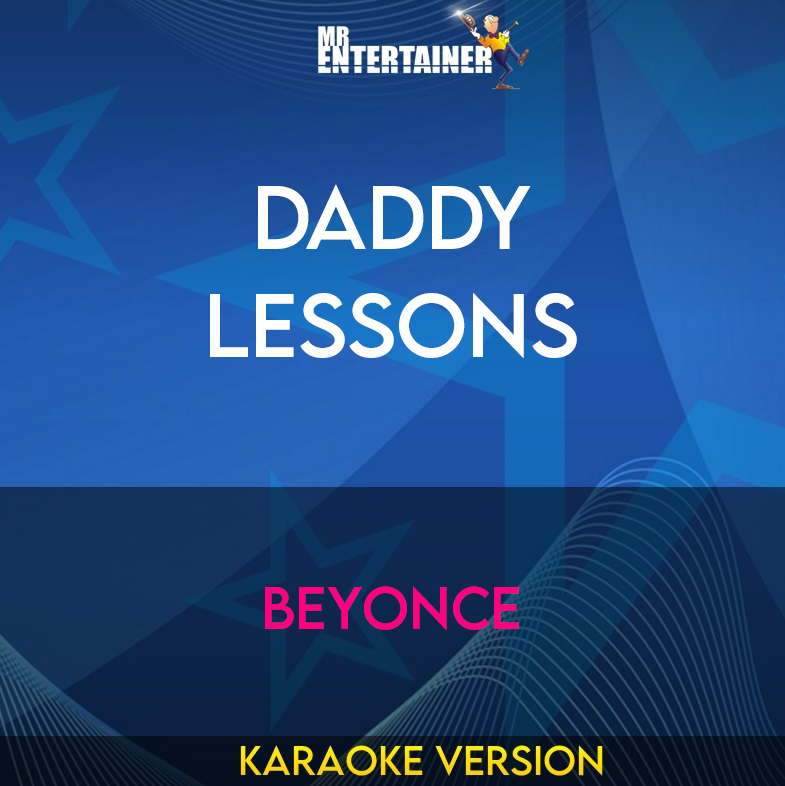 Daddy Lessons - Beyonce (Karaoke Version) from Mr Entertainer Karaoke