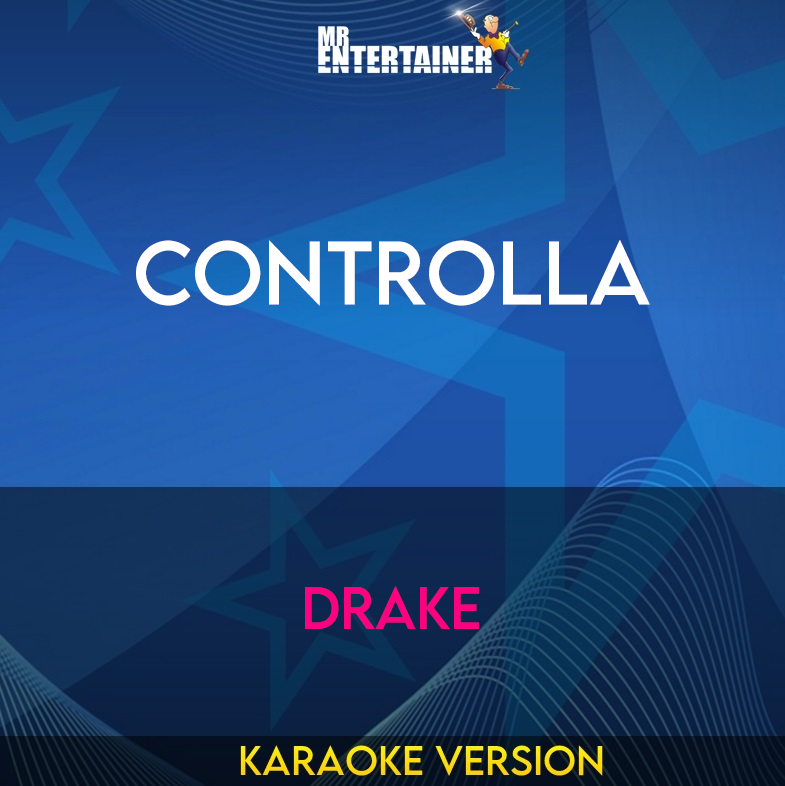 Controlla - Drake (Karaoke Version) from Mr Entertainer Karaoke