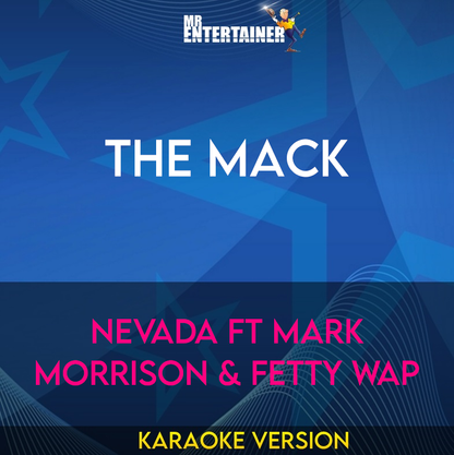 The Mack - Nevada ft Mark Morrison & Fetty Wap (Karaoke Version) from Mr Entertainer Karaoke