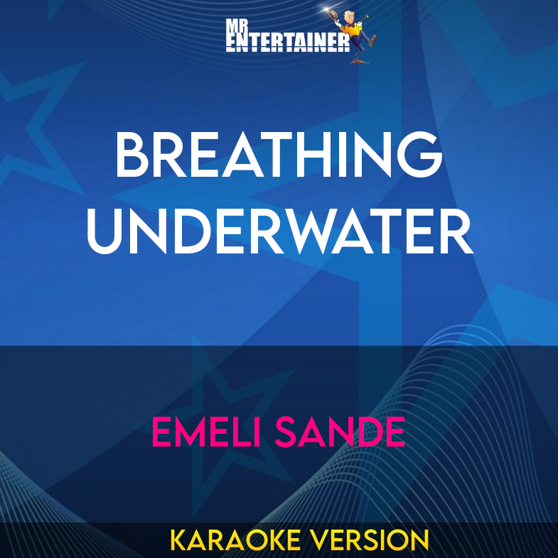 Breathing Underwater - Emeli Sande (Karaoke Version) from Mr Entertainer Karaoke