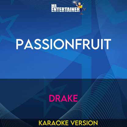 Passionfruit - Drake (Karaoke Version) from Mr Entertainer Karaoke