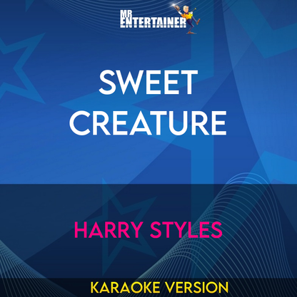 Sweet Creature - Harry Styles (Karaoke Version) from Mr Entertainer Karaoke