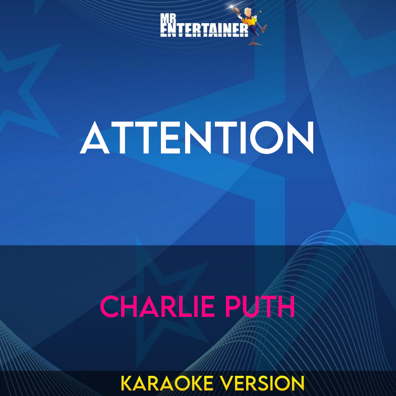 Attention - Charlie Puth (Karaoke Version) from Mr Entertainer Karaoke