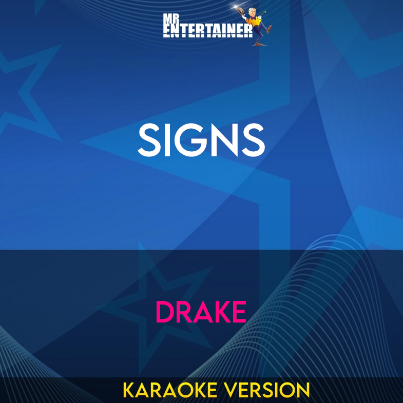 Signs - Drake (Karaoke Version) from Mr Entertainer Karaoke