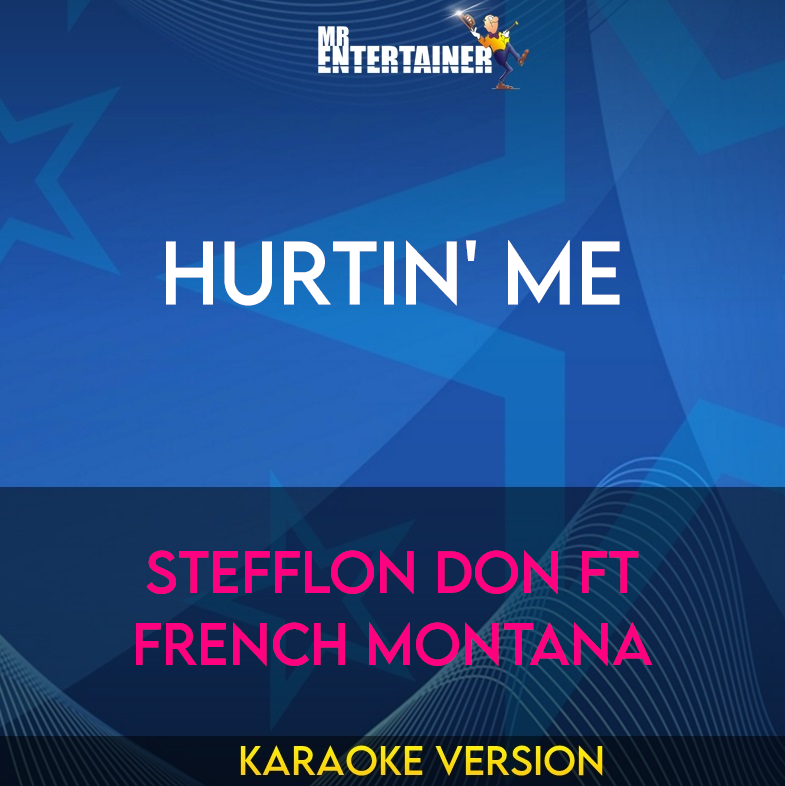 Hurtin' Me - Stefflon Don ft French Montana (Karaoke Version) from Mr Entertainer Karaoke