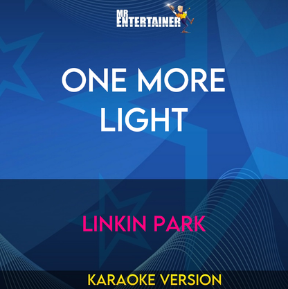 One More Light - Linkin Park (Karaoke Version) from Mr Entertainer Karaoke