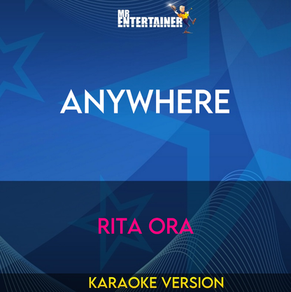Anywhere - Rita Ora (Karaoke Version) from Mr Entertainer Karaoke