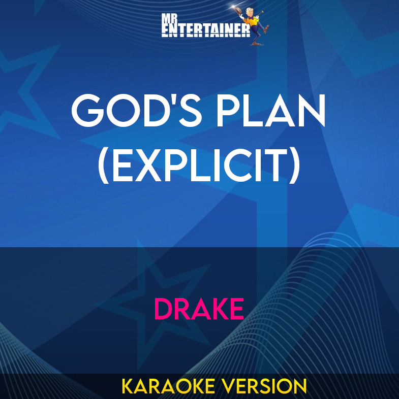 God's Plan (explicit) - Drake (Karaoke Version) from Mr Entertainer Karaoke