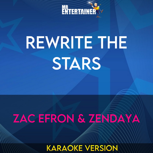 Rewrite The Stars - Zac Efron & Zendaya (Karaoke Version) from Mr Entertainer Karaoke
