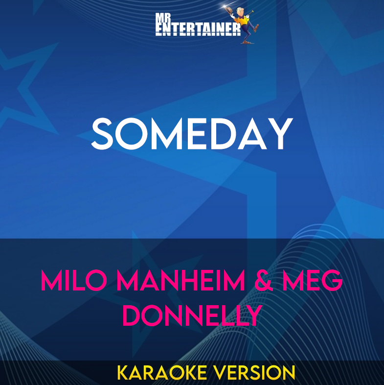 Someday - Milo Manheim & Meg Donnelly (Karaoke Version) from Mr Entertainer Karaoke