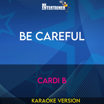 Be Careful - Cardi B (Karaoke Version) from Mr Entertainer Karaoke