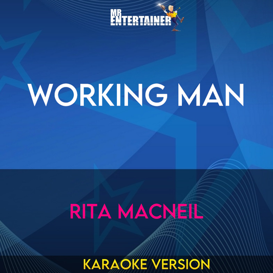 Working Man - Rita Macneil (Karaoke Version) from Mr Entertainer Karaoke