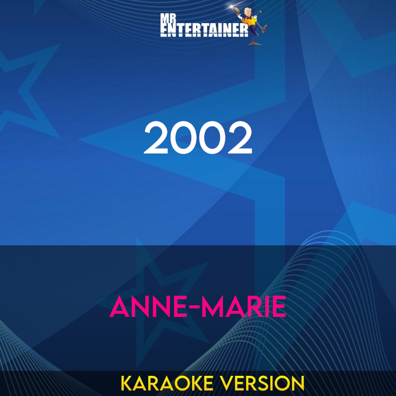 2002 - Anne-Marie (Karaoke Version) from Mr Entertainer Karaoke