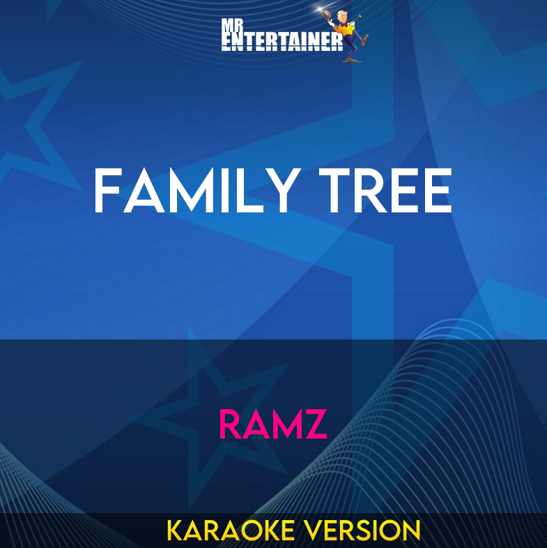 Family Tree - Ramz (Karaoke Version) from Mr Entertainer Karaoke