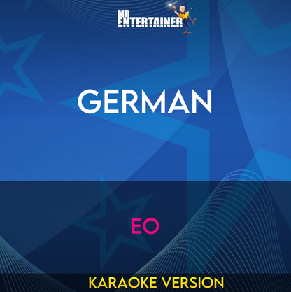 German - EO (Karaoke Version) from Mr Entertainer Karaoke