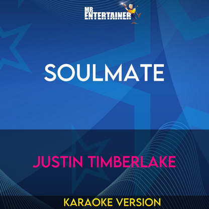 SoulMate - Justin Timberlake (Karaoke Version) from Mr Entertainer Karaoke