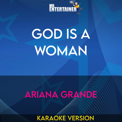 God Is A Woman - Ariana Grande (Karaoke Version) from Mr Entertainer Karaoke