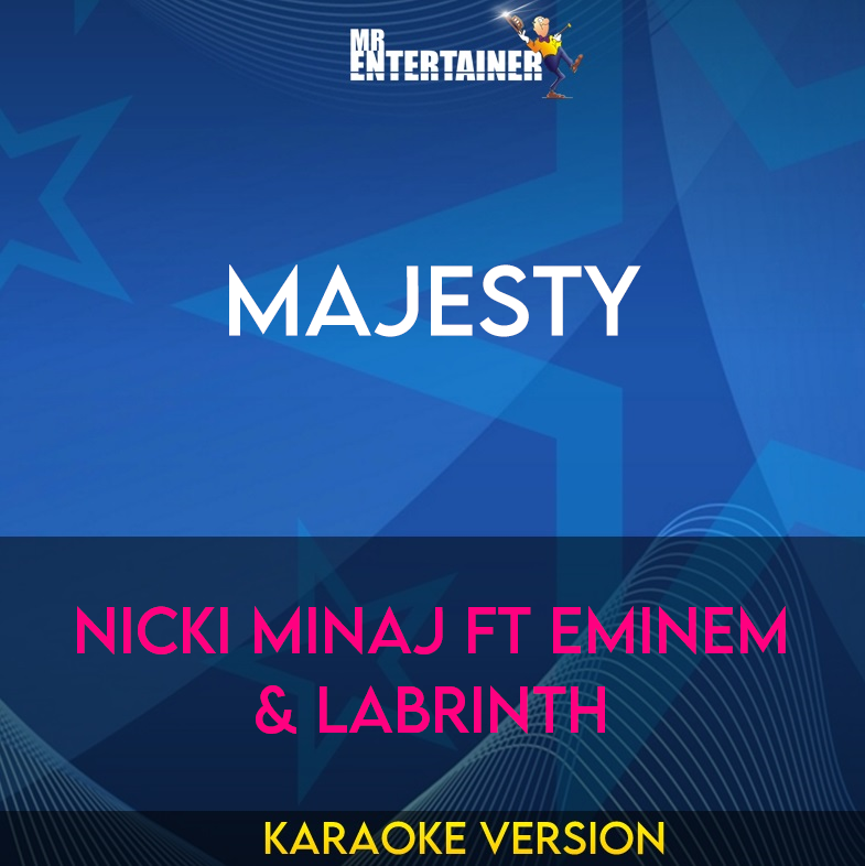 Majesty - Nicki Minaj ft Eminem & Labrinth (Karaoke Version) from Mr Entertainer Karaoke