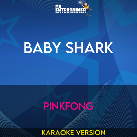 Baby Shark - Pinkfong (Karaoke Version) from Mr Entertainer Karaoke