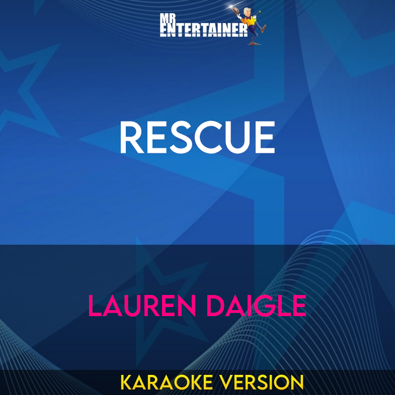 Rescue - Lauren Daigle (Karaoke Version) from Mr Entertainer Karaoke