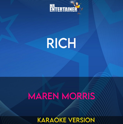 Rich - Maren Morris (Karaoke Version) from Mr Entertainer Karaoke