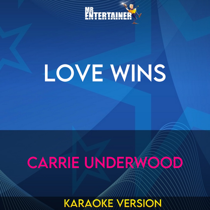 Love Wins - Carrie Underwood (Karaoke Version) from Mr Entertainer Karaoke
