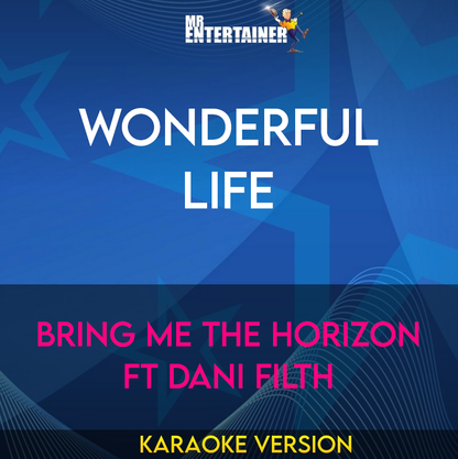 Wonderful Life - Bring Me The Horizon ft Dani Filth (Karaoke Version) from Mr Entertainer Karaoke