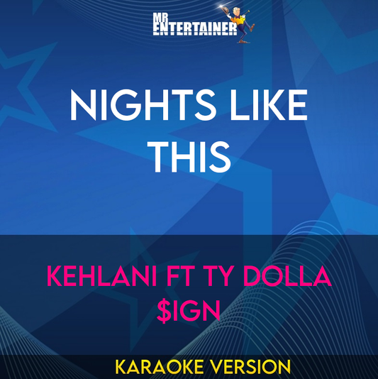 Nights Like This - Kehlani ft Ty Dolla $ign (Karaoke Version) from Mr Entertainer Karaoke