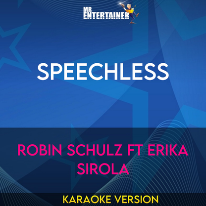 Speechless - Robin Schulz ft Erika Sirola (Karaoke Version) from Mr Entertainer Karaoke