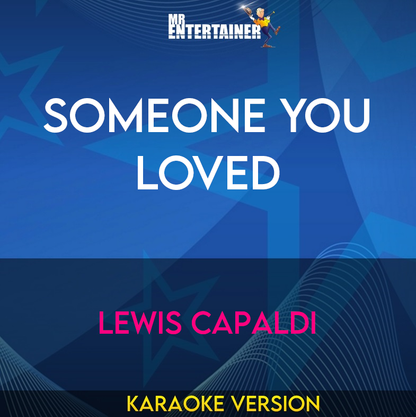 Someone You Loved - Lewis Capaldi (Karaoke Version) from Mr Entertainer Karaoke