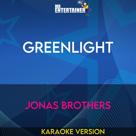 Greenlight - Jonas Brothers (Karaoke Version) from Mr Entertainer Karaoke