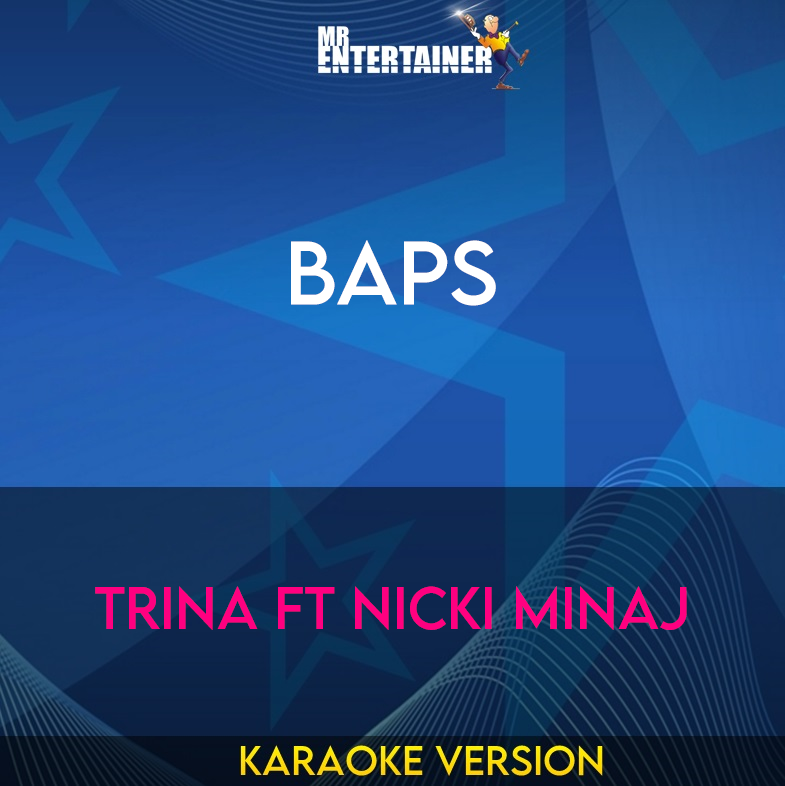 BAPS - Trina ft Nicki Minaj (Karaoke Version) from Mr Entertainer Karaoke