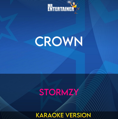 Crown - Stormzy (Karaoke Version) from Mr Entertainer Karaoke