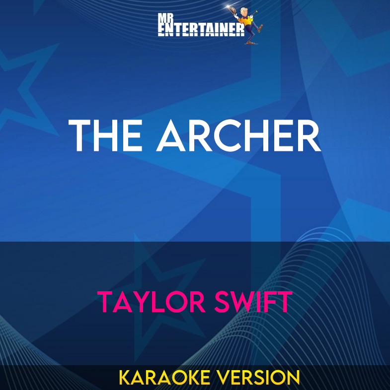 The Archer - Taylor Swift (Karaoke Version) from Mr Entertainer Karaoke