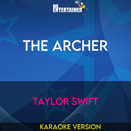 The Archer - Taylor Swift (Karaoke Version) from Mr Entertainer Karaoke