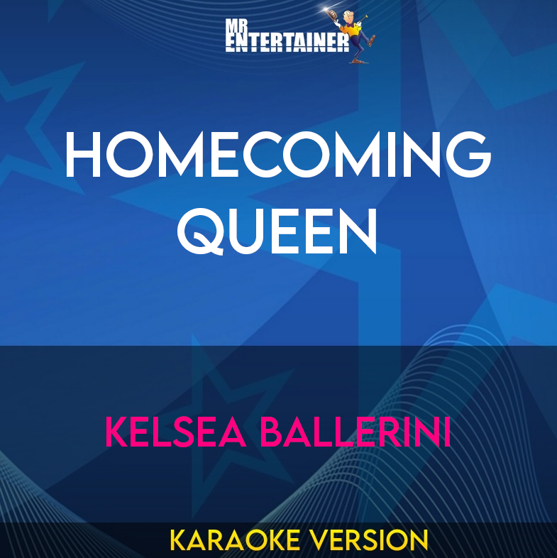 Homecoming Queen - Kelsea Ballerini (Karaoke Version) from Mr Entertainer Karaoke