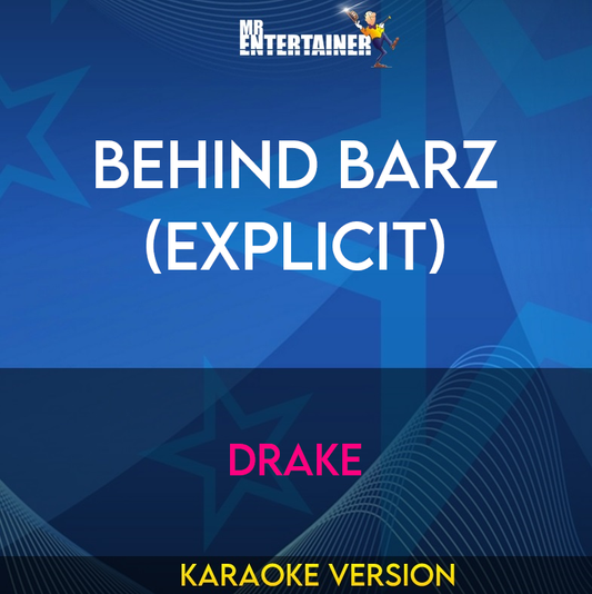 Behind Barz (explicit) - Drake (Karaoke Version) from Mr Entertainer Karaoke