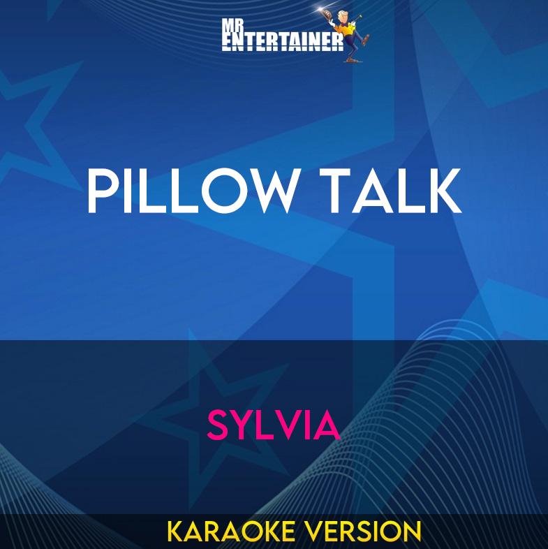 Pillow Talk - Sylvia (Karaoke Version) from Mr Entertainer Karaoke