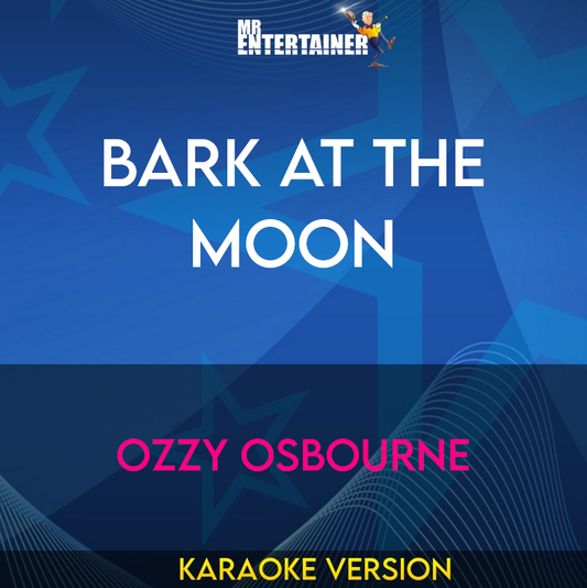 Bark At The Moon - Ozzy Osbourne (Karaoke Version) from Mr Entertainer Karaoke