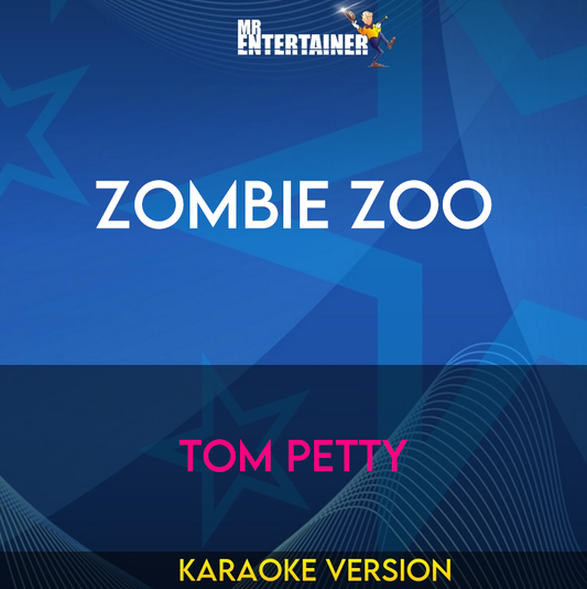Zombie Zoo - Tom Petty (Karaoke Version) from Mr Entertainer Karaoke