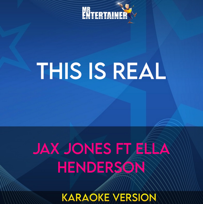 This Is Real - Jax Jones ft Ella Henderson (Karaoke Version) from Mr Entertainer Karaoke