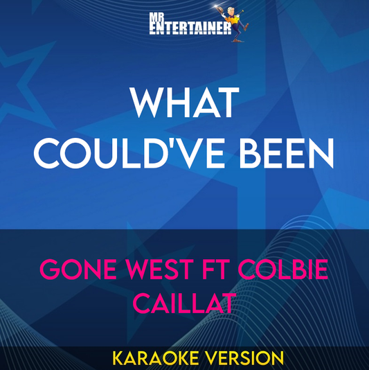 What Could've Been - Gone West ft Colbie Caillat (Karaoke Version) from Mr Entertainer Karaoke