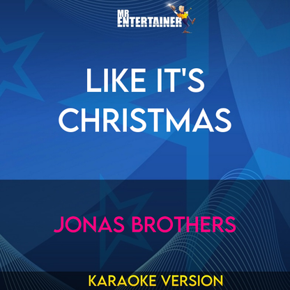 Like It's Christmas - Jonas Brothers (Karaoke Version) from Mr Entertainer Karaoke