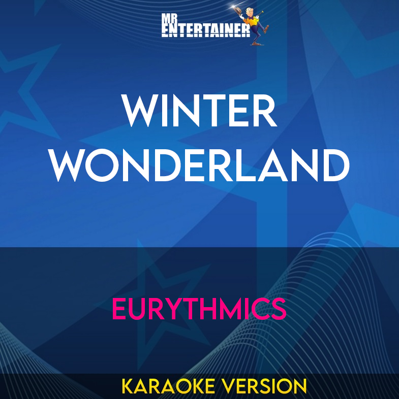 Winter Wonderland - Eurythmics (Karaoke Version) from Mr Entertainer Karaoke