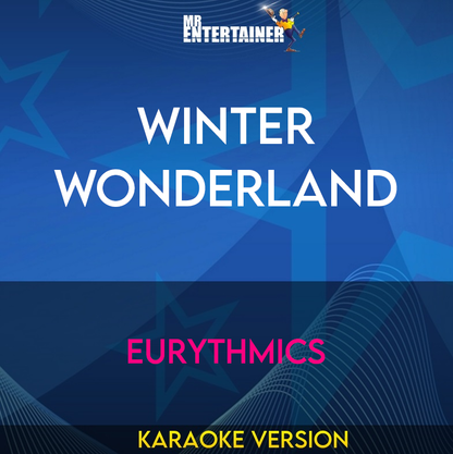 Winter Wonderland - Eurythmics (Karaoke Version) from Mr Entertainer Karaoke